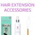 HAIR EXTENSION ACCESSORIES